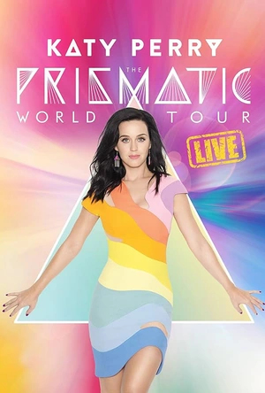 凯蒂·派瑞：棱镜世界巡演 Katy Perry: The Prismatic World Tour
