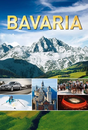 巴伐利亚梦之旅 Bavaria - Traumreise durch Bayern