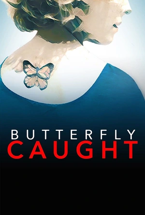 折翅蝴蝶 Butterfly Caught