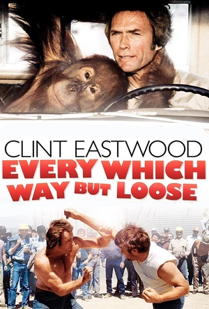 永不低头 Every Which Way But Loose