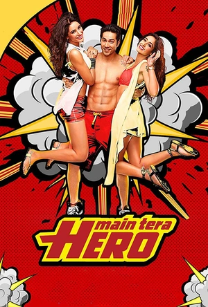 我是你的英雄 Main Tera Hero