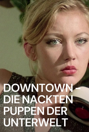 市区 Downtown - Die nackten Puppen der Unterwelt