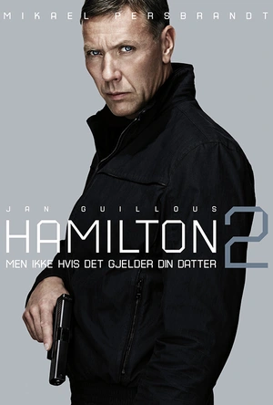 汉密尔顿2：绑票危机 Men inte om det gäller din dotter