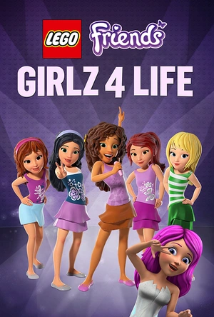 乐高好朋友：四姐妹的幸福生活 LEGO Friends: Girlz 4 Life
