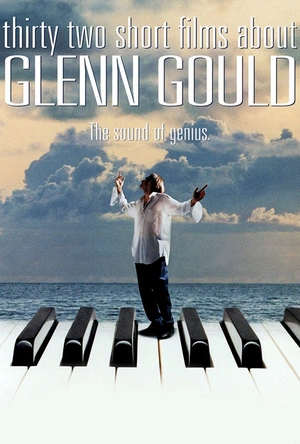 古尔德的32个短片 Thirty Two Short Films About Glenn Gould