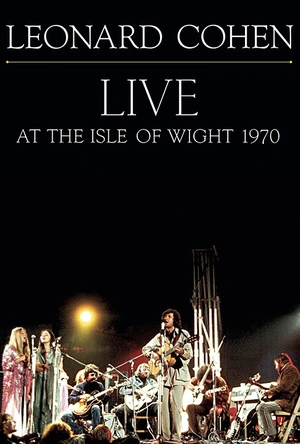 莱昂纳德·科恩：1970怀特岛音乐节演出实录