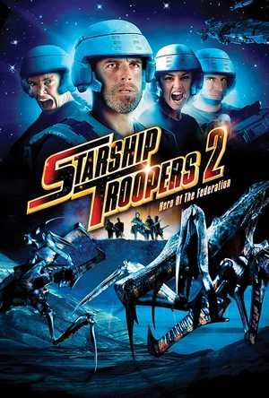 星河战队2：联邦英雄 Starship Troopers 2: Hero of the Federation
