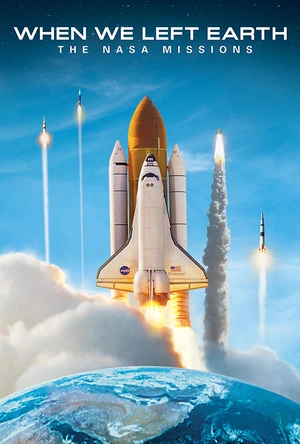 当我们离开地球：美国国家航空航天局的太空行动 When We Left Earth: The NASA Missions