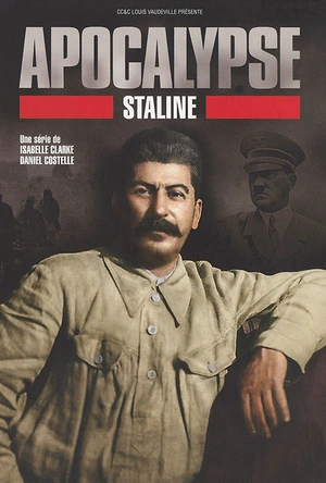 启示录：斯大林 Apocalypse: Staline