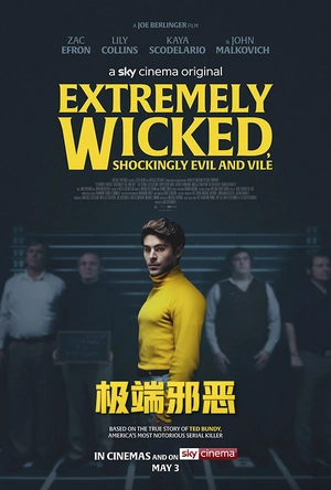 极端邪恶 Extremely Wicked, Shockingly Evil and Vile