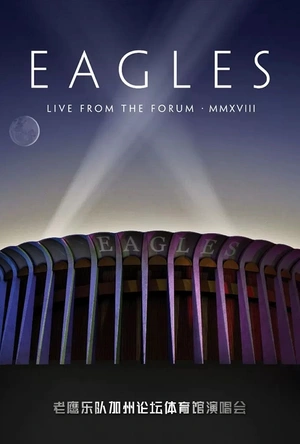 老鹰乐队冰封地狱演唱会 Eagles: Hell Freezes Over